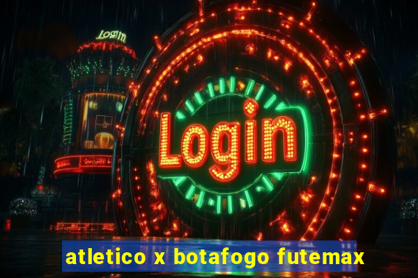 atletico x botafogo futemax